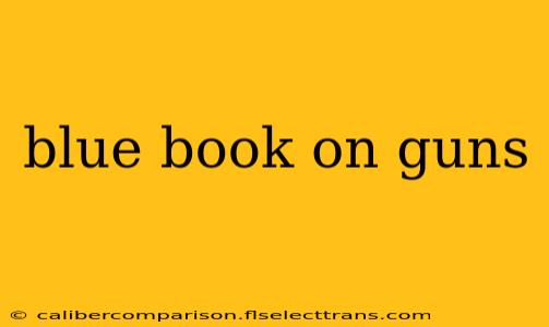 blue book on guns