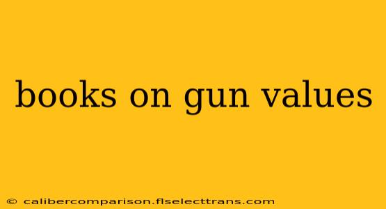 books on gun values