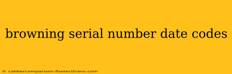 browning serial number date codes