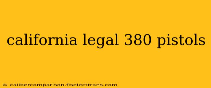 california legal 380 pistols