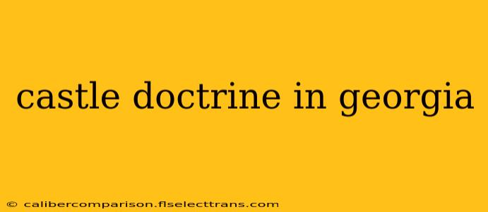 castle doctrine in georgia