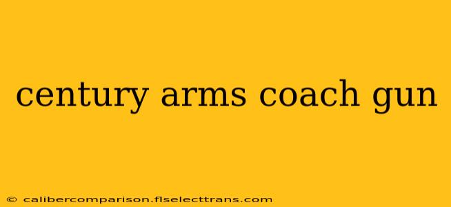 century arms coach gun