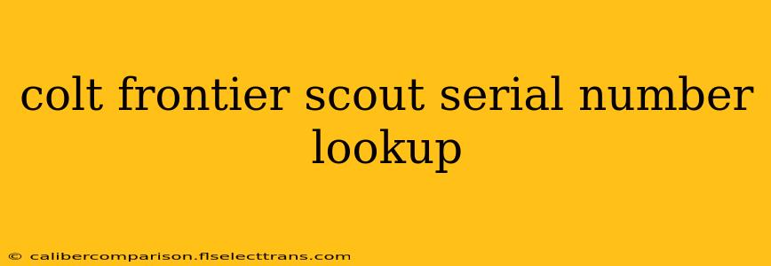 colt frontier scout serial number lookup