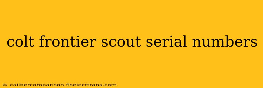 colt frontier scout serial numbers