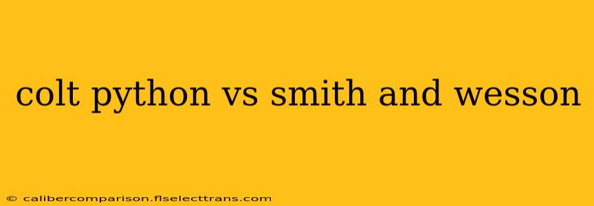 colt python vs smith and wesson