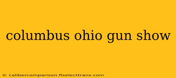 columbus ohio gun show