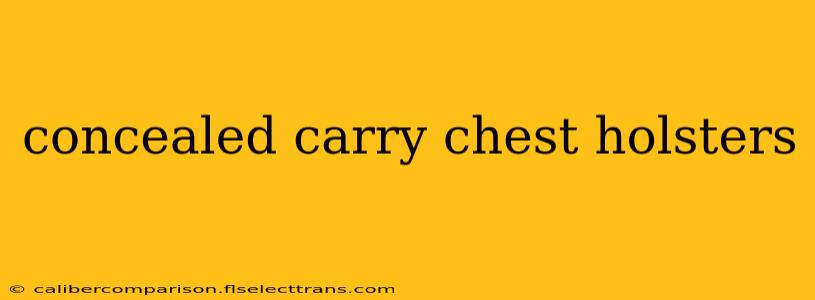 concealed carry chest holsters