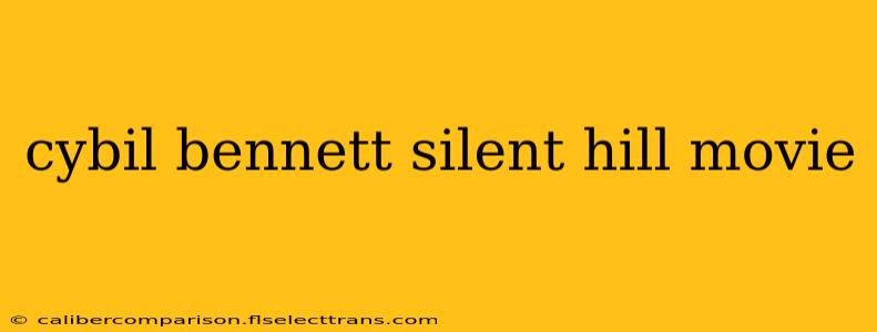 cybil bennett silent hill movie