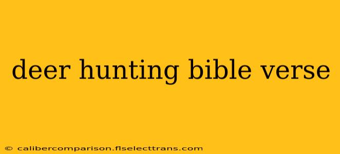 deer hunting bible verse