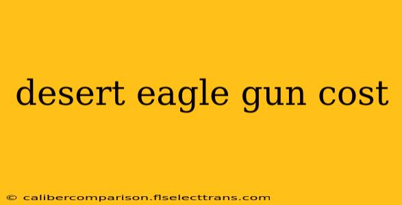 desert eagle gun cost