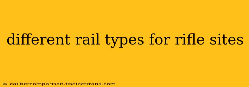 different rail types for rifle sites