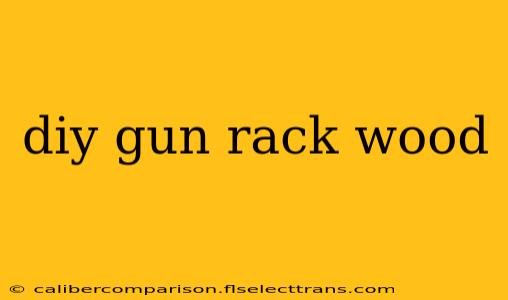 diy gun rack wood