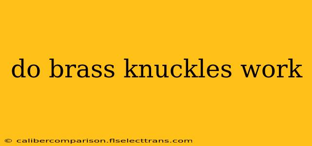 do brass knuckles work