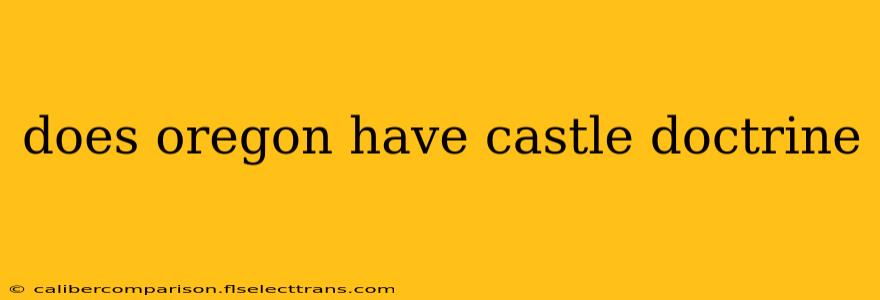 does oregon have castle doctrine