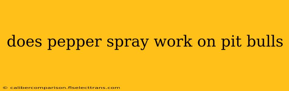 does pepper spray work on pit bulls