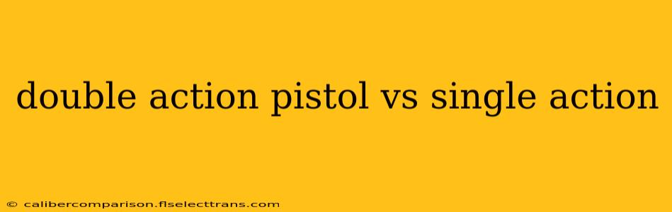 double action pistol vs single action