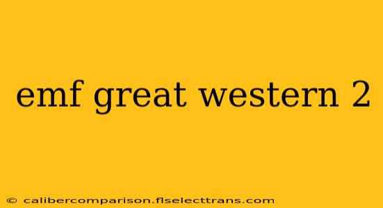 emf great western 2