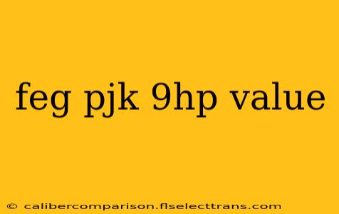 feg pjk 9hp value