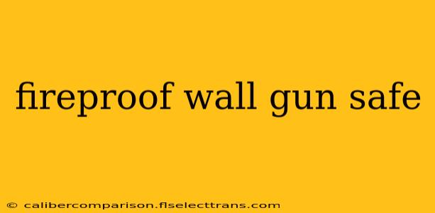 fireproof wall gun safe