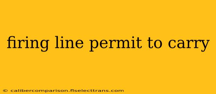 firing line permit to carry