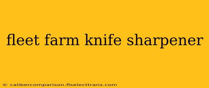 fleet farm knife sharpener