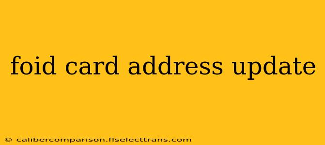 foid card address update