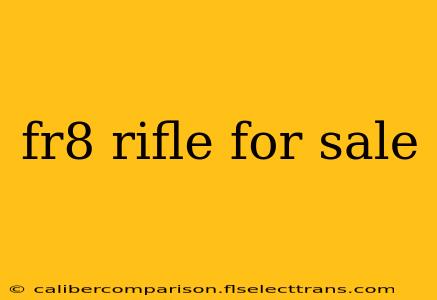 fr8 rifle for sale