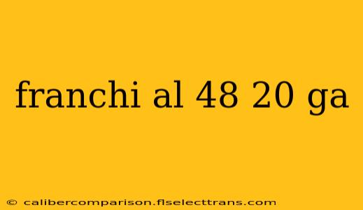 franchi al 48 20 ga