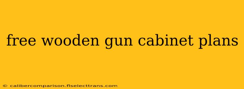 free wooden gun cabinet plans