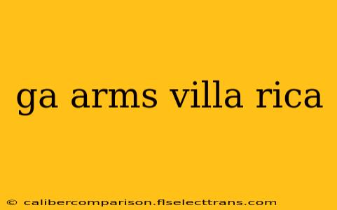 ga arms villa rica