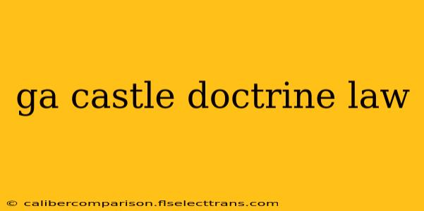 ga castle doctrine law