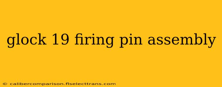 glock 19 firing pin assembly