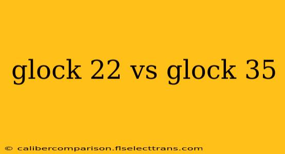 glock 22 vs glock 35