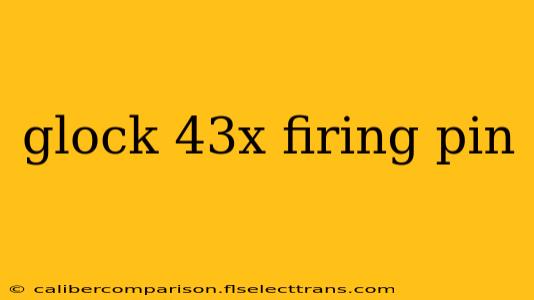 glock 43x firing pin