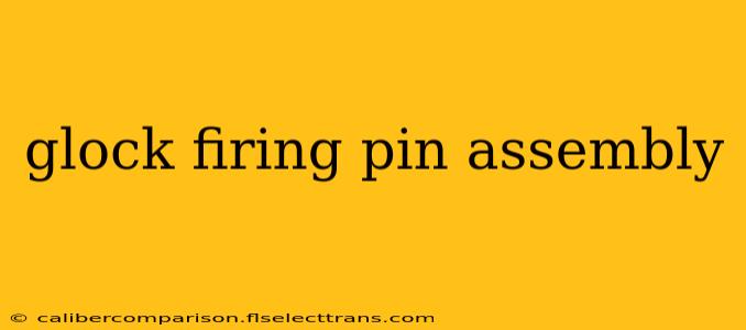 glock firing pin assembly