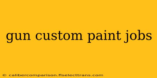 gun custom paint jobs