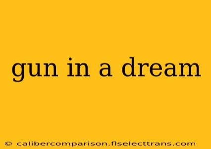 gun in a dream