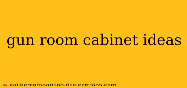 gun room cabinet ideas