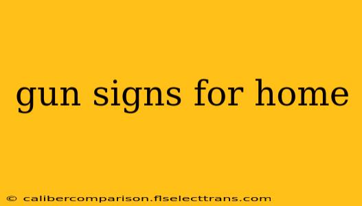 gun signs for home