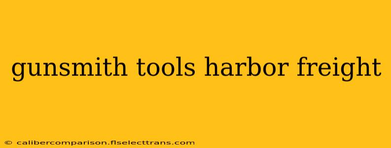 gunsmith tools harbor freight