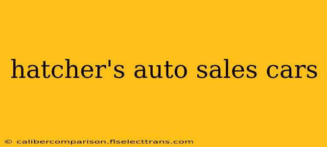 hatcher's auto sales cars