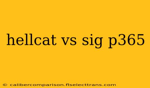 hellcat vs sig p365