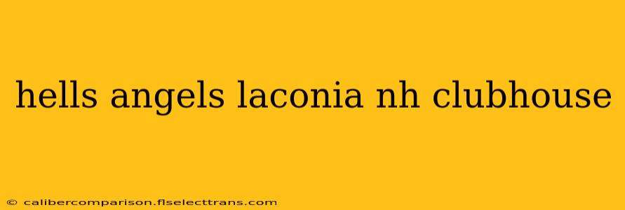 hells angels laconia nh clubhouse