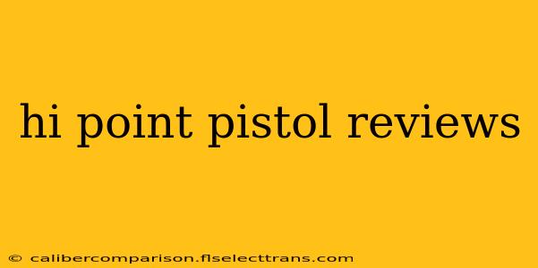 hi point pistol reviews