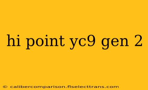 hi point yc9 gen 2