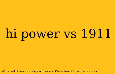 hi power vs 1911