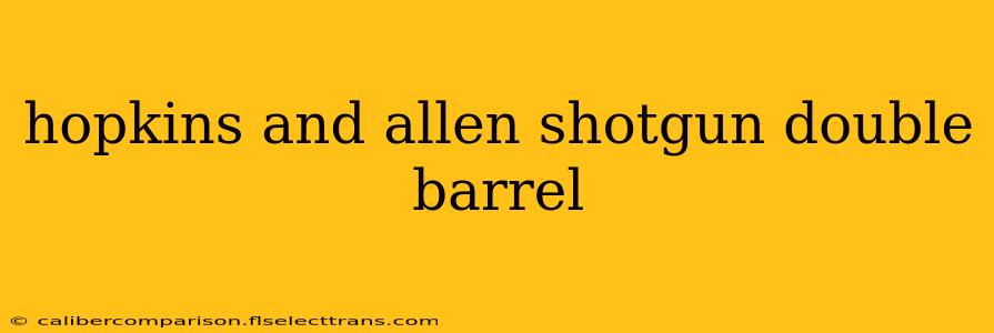 hopkins and allen shotgun double barrel