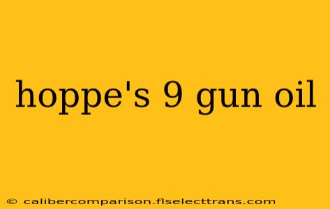 hoppe's 9 gun oil