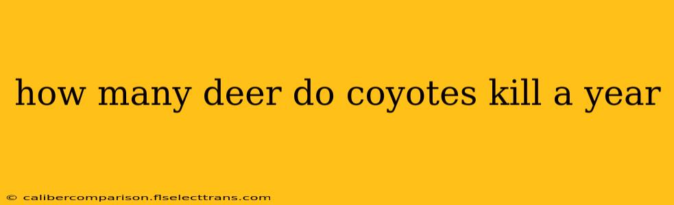 how many deer do coyotes kill a year