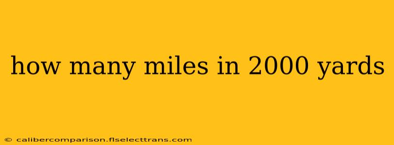 how many miles in 2000 yards